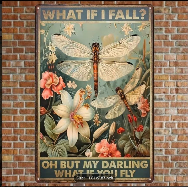 "What If I Fall? Oh But My Darling, What If You Fly" Boho Metal Wall Sign | Dragonfly & Inspirational Decor