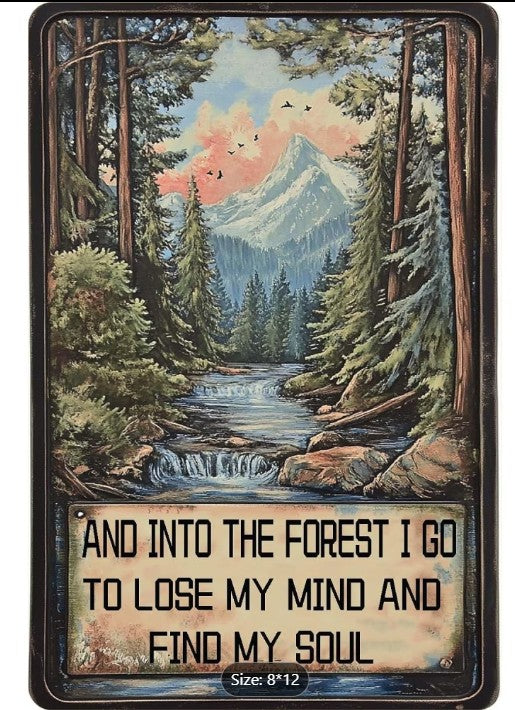 "And Into the Forest I Go to Lose My Mind and Find My Soul" Boho Metal Wall Sign | Nature & Wanderer Decor